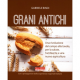 Libro Grani Antichi